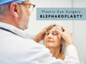 Plastic Eye Surgery - Blepharoplasty