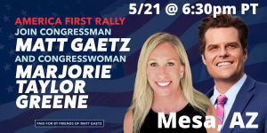 Congresswoman Marjorie Taylor Greene - America First Rally - Mesa, AZ - 5/21