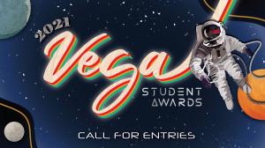 2021 Vega Student Awards Call For Entries