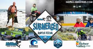 SUBMERGED ADAPTIVE FESTIVAL - ACTION PACKED ADAPTIVE EVENT PRESENTED BY INDIGO INDUSTRIES