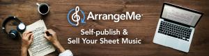  Hal Leonard Launches New, Expanded ArrangeMe®  Sheet Music Self-Publishing Platform