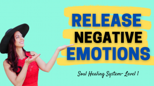 Release Negative Emotions Program To Become Unstoppable