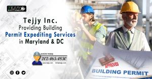 Tejjy Inc. Providing Permit Expediting Services in Maryland & Washington DC