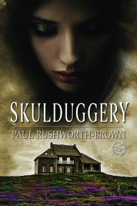 Skulduggery- Another novel by Paul Rushworth-Brown