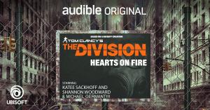 Listen to actor Michael Germant as 'Hill' in Tom Clancy’s THE DIVISION: HEARTS ON FIRE, a new audiobook releasing July 15, 2021 exclusively on Audible