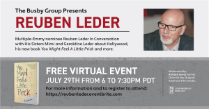 July 29th Free Zoom Event Brings Reuben Leder and His Entertainment Industry Sisters Together to Talk About His Book and Share Their Hollywood Experiences