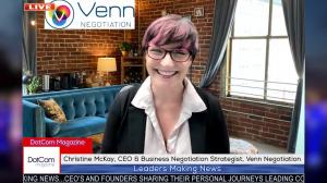 Christine McKay, CEO & Business Negotiation Strategist, Venn Negotiation, DotCom Magazine.