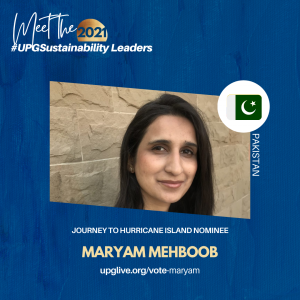 Maryam Mehboob - Vote for UPGSustainability Leader
