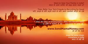 Refer your tech friends for jobs to Recruiting for Good, after 90 days of employment; we will send your mama in India $500 #sendmamamoney #helpyourfriends #landsweetjob www.SendMamaMoney.com