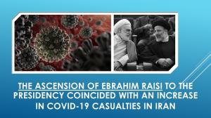 15 August, 2021 - The ascension of Ebrahim Raisi to the presidency coincided with an increase.