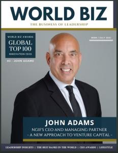 John Adams, CEO and Managing Partner of NGIF on the cover of World Biz Magazine