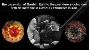 27th August, 2021 - The ascension of Ebrahim Raisi to the presidency coincided with an increase in Covid-19 casualties in Iran.
