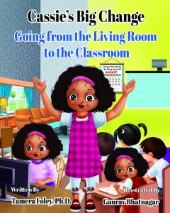 Cassie’s Big Change: Going from Living Room to the Classroom (Cassie’s Big Change Series Book 2) cover