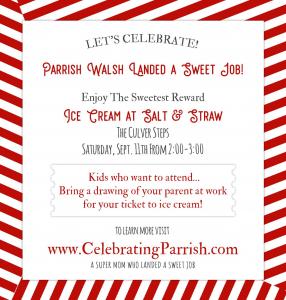 Come to The Sweetest Ice Cream Party Celebrating Parrish Talented Mom Landing Sweet Job #landsweetjob #celebratingparrish www.CelebratingParrish.com