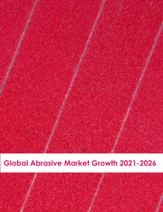 Global Abrasive Market Growth 2021-2026
