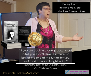 Dr. Christine Sauer is always INVINCIBLE Forever More