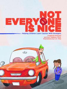 Not Everyone Is Nice front cover featuring a little girl with a man beckoning her to come into his car
