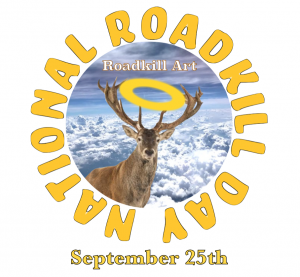 National Roadkill Day celebrated September 25th each year.