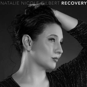 Natalie Nicole Gilbert - Recovery album - out now