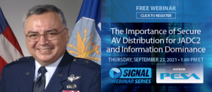 General Vincent USAF joins PESA AFCEA Webinar on Secure Video Distribution for Information Dominance and JADC2