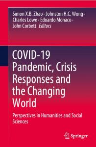 COVID-19 Pandemic, Crisis Responses and the Changing World
