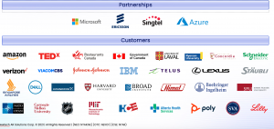 With blue chip customers and partnerships with MSFT, GOOG, Singtel and Ericsson the company is in a leadership position