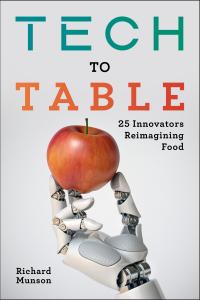 Tech to Table by Richard Munson