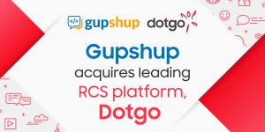 Gupshup acquires Dotgo