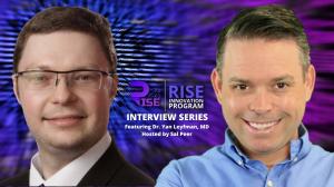 Dr. Yan Leyfman, MD RISE Interview Series