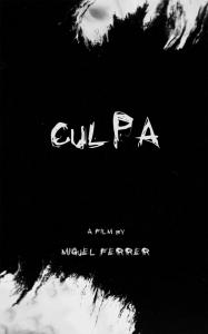 Culpa - A Film by Miguel Angel Ferrer