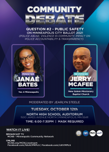 Flyer of the Community Debate on Proposal to Replace Minneapolis Police Department with a photo of  Rev. Jerry McAfee of New Salem Missionary Baptist Church and Minister JaNaé Bates. Bates is the Director of Communications for ISAIAH