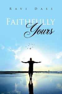 Faithfully Yours by Ravi Dass