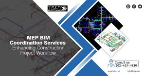 MEP BIM Coordination Services Enhancing Construction Project Workflow