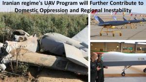 October 11, 2021 - Drones - Iranian regime's UAV Program will Further Contribute to Domestic Oppression and Regional Inestability.