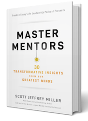 Master Mentors:  30 Transformative Insights From Our Greatest Minds (https://amzn.to/3Fxv5UI)