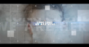 Trailer image with words Long COVD: We Are Here