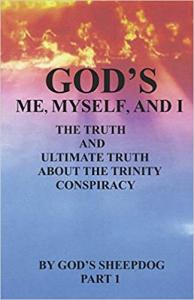 This is a photo of the book cover for God's Me, Myself, and I