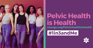 Pelvic Health is Health