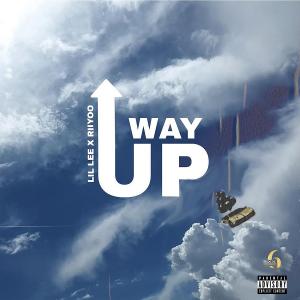 Riiyoo & Lil Lee | "Way Up"
