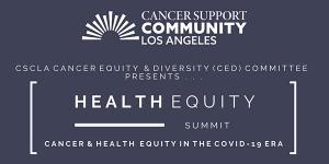 Cancer Support Community Los Angeles Health Equity Summit Logo