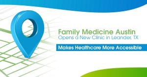 Family Medicine Austin - Leander, Texas
