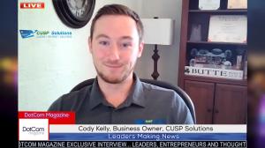 Cody Kelly, Leading Payment Processing Expert, and Business Owner of CUSP SOLUTIONS