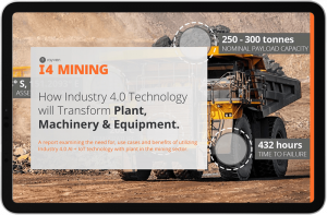 I4 Mining Report - How Industry 4.0 Technology will Transform Plant, Machinery & Equipment