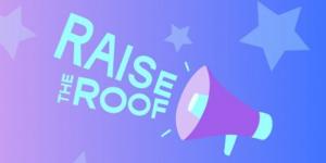 Raise the Roof