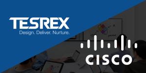 Tesrex Cisco collaboration case study