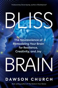 Bliss Brain book by Dawson Church, PhD