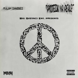 Mulah Davinci | "Proteck Ya Peace" | Music Service