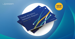 Preseem's Fixed Wireless Network Report 2021