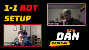 1-1 bot setup with dan hollings