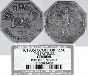 Possibly the finest known 12.5-cent token from The Payteller (Rhyolite, Nev.), showing a miner with a pick, shovel and lunch bucket, 30mm (estimate: $7,000-$10,000).